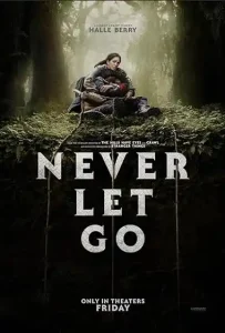 Never Let Go (2024) Poster