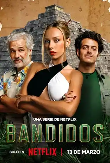 Bandidos (2024) Web Series Poster